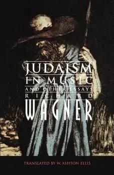 Judaism in Music and Other Essays, Paperback/Richard Wagner
