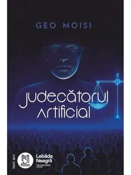 Judecatorul Artificial/Geo Moisi