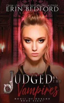 Judged by the Vampires, Paperback/Erin Bedford