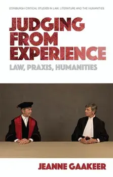 Judging from Experience. Law, Praxis, Humanities, Paperback/Jeanne Gaakeer