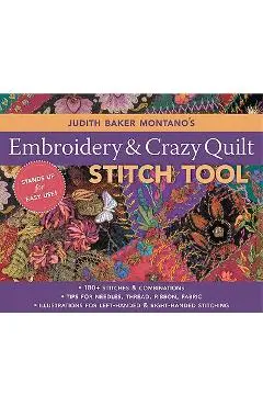 Judith Baker Montano's Embroidery and Crazy Quilt Stitch Tool - Judith Baker Montano