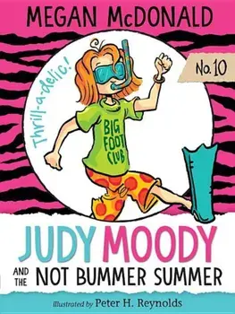 Judy Moody and the Not Bummer Summer, Paperback/Megan McDonald