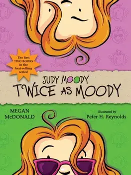 Judy Moody: Twice as Moody, Paperback/Megan McDonald
