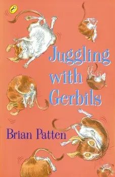 Juggling with Gerbils, Paperback/Brian Patten