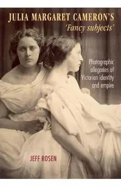 Julia Margaret Cameron's `Fancy Subjects'