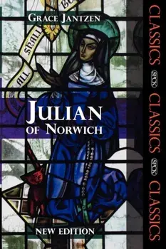 Julian of Norwich. 2 ed, Paperback/Grace M. Jantzen