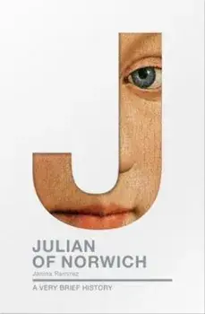 Julian of Norwich, Paperback/Janina Ramirez
