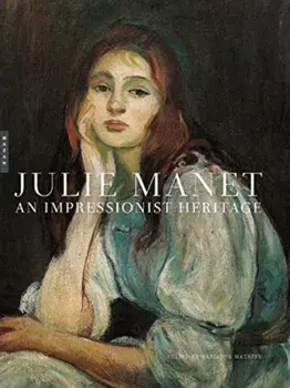 Julie Manet. An Impressionist Heritage, Hardback/***