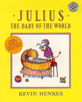 Julius, the Baby of the World, Paperback/Kevin Henkes