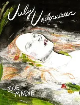 July Underwater, Paperback/Zoe Maeve