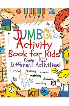 Jumbo Activity Book for Kids: Jumbo Coloring Book and Activity Book in One: Giant Coloring Book and Activity Book for Pre-K to First Grade - Busy Hands Books