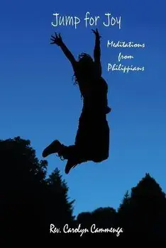 Jump for Joy: Meditations from Phillipians, Paperback/Carolyn Cammenga