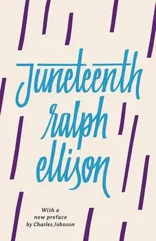 Juneteenth (Revised), Paperback/Ralph Ellison