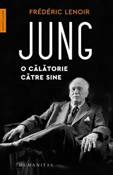Jung. O calatorie catre sine/Frederic Lenoir