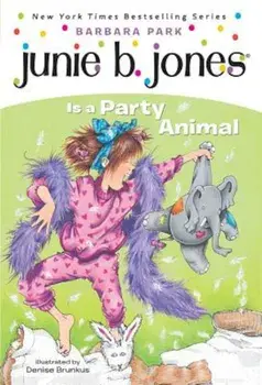 Junie B. Jones Is a Party Animal, Paperback/Barbara Park