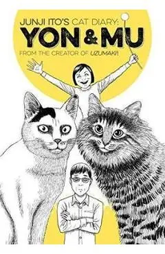 Junji Ito's Cat Diary: Yon & Mu - Junji Ito