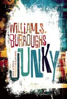Junky: The Definitive Text of 'Junk', Paperback/William S. Burroughs