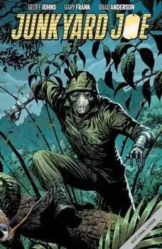 Junkyard Joe, Volume 1, Paperback/Geoff Johns