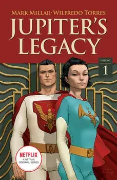Jupiter's Legacy, Volume 1 (Netflix Edition), Paperback/Mark Millar