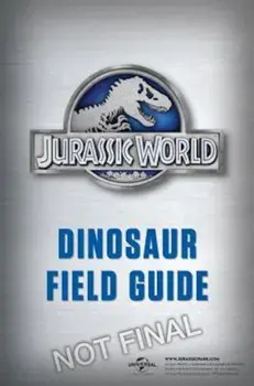Jurassic World Dinosaur Field Guide (Jurassic World), Paperback/Thomas R. Holtz