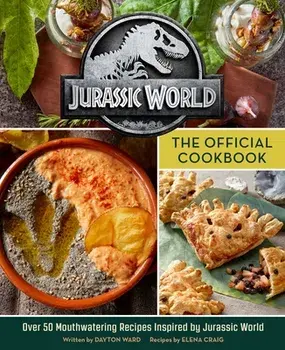 Jurassic World: The Official Cookbook, Hardcover/Insight Editions