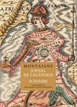 Jurnal de calatorie. Scrisori/Montaigne