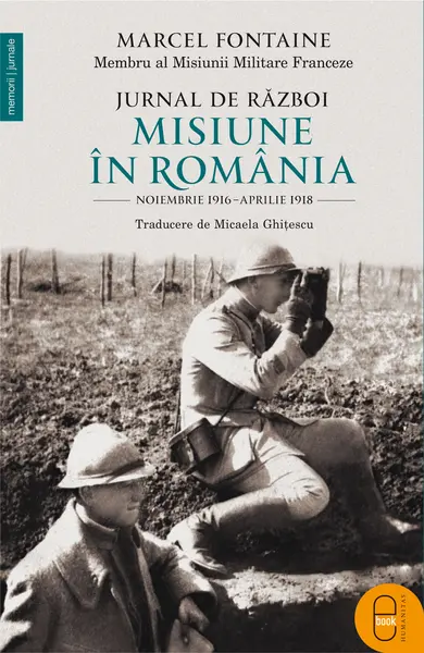 Jurnal de razboi. Misiune in Romania (epub)