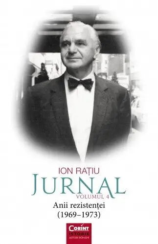Jurnal (vol. 4): Anii rezistentei (1969-1973)