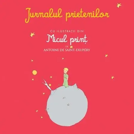 Jurnalul prietenilor cu ilustratii din Micul print |