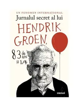 Jurnalul secret al lui Hendrik Groen. 83 de ani si 1/4/***