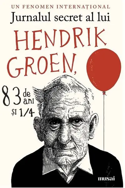 Jurnalul secret al lui Hendrik Groen, 83 de ani si 1/4 | Hendrik Groen
