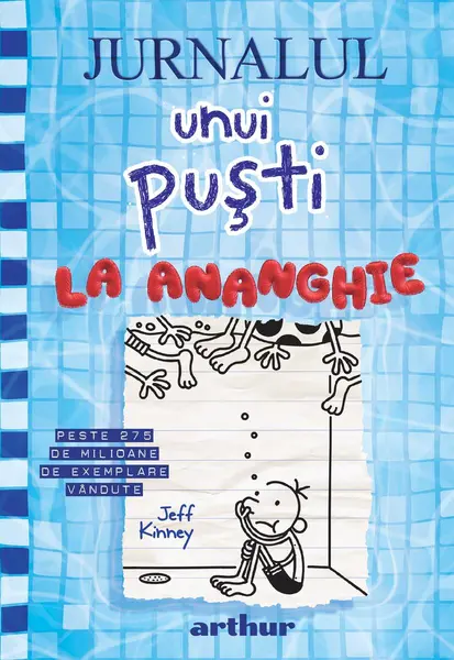 Jurnalul unui puști 15: La ananghie - Jeff Kinney
