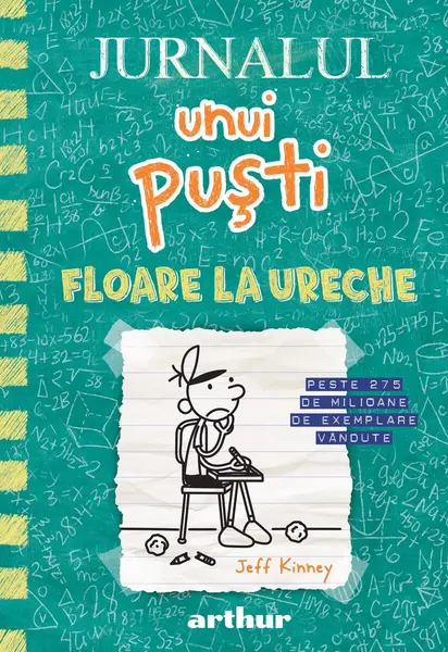 Jurnalul unui puști 18: Floare la ureche - Jeff Kinney