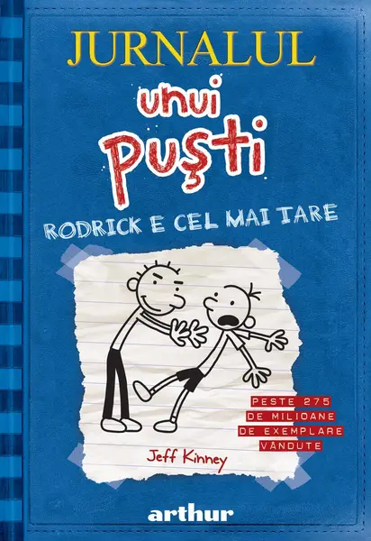 Jurnalul unui puşti 2. Rodrick e cel mai tare - Jeff Kinney