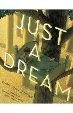 Just a Dream 25th Anniversary Edition - Chris Van Allsburg