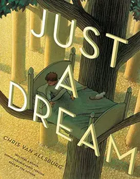 Just a Dream 25th Anniversary Edition, Hardcover/Chris Van Allsburg
