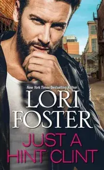 Just a Hint -- Clint, Paperback/Lori Foster