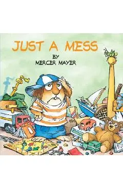 Just a Mess - Mercer Mayer
