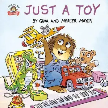 Just a Toy (Little Critter), Paperback/Mercer Mayer