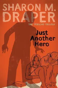 Just Another Hero, Paperback/Sharon M. Draper