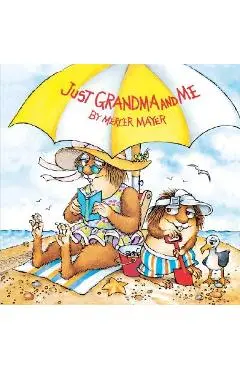 Just Grandma and Me (Little Critter) - Mercer Mayer