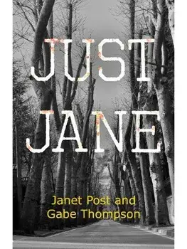 Just Jane, Paperback/Janet Post and Gabe Thompson