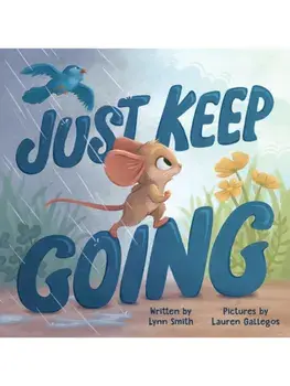 Just Keep Going, Hardback/Lynn Smith