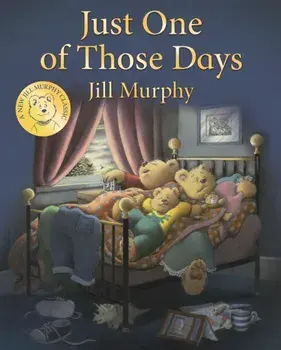 Just One of Those Days, Hardback/Jill Murphy