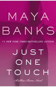 Just One Touch - Maya Banks
