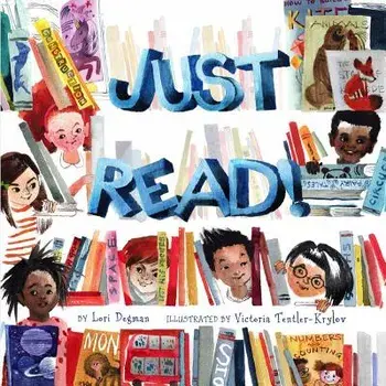 Just Read!, Hardcover/Lori Degman