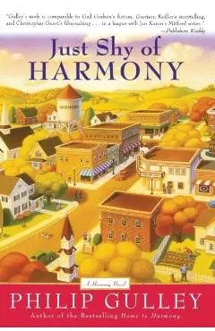 Just Shy of Harmony - Philip Gulley