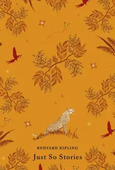 Just So Stories, Hardback/Rudyard Kipling