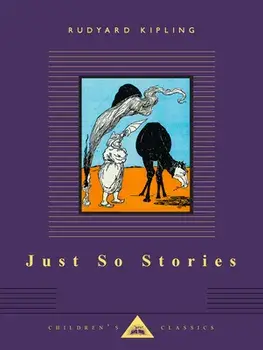 Just So Stories, Hardcover/Rudyard Kipling