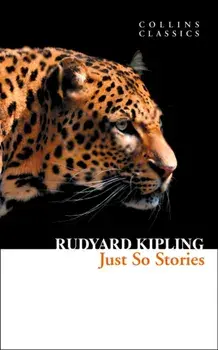 Just So Stories, Paperback/Rudyard Kipling